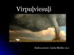 Prezentācija 'Virpuļviesuļi - tornado', 1.