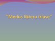 Prezentācija 'Medus liķieru izlase', 1.