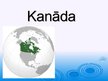 Prezentācija 'Kanāda', 1.
