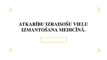 Prezentācija 'Atkarību izraisošu vielu izmantošana medicīnā', 1.