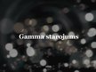 Prezentācija 'Gamma starojums', 1.