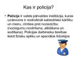 Prezentācija 'Kas ir policija', 1.
