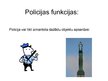 Prezentācija 'Kas ir policija', 4.