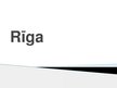 Prezentācija 'City Rīga', 1.