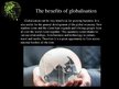 Prezentācija 'The Benefits of Globalization', 3.