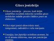 Prezentācija 'Elektriskā strāva gāzēs', 3.