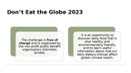 Prezentācija 'Don't Eat the Globe 2023', 6.