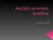 Prezentācija 'Aksiālās simetrijas īpašības', 1.