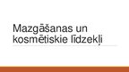 Prezentācija 'Mazgāšanas un kosmētiskie līdzekļi', 1.