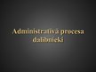 Prezentācija 'Administratīvais process', 19.