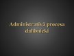Prezentācija 'Administratīvais process', 19.