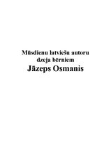 Referāts 'Mūsdienu latviešu autoru dzeja bērniem.Jāzeps Osmanis', 1.