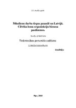 Konspekts 'Mūsdienu darba tirgus pasaulē un Latvijā. Cilvēka loma organizāciju biznesa pasā', 1.