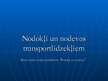 Prezentācija 'Nodokļi un nodevas transportlīdzekļiem', 1.