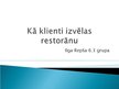 Referāts 'Kā cilvēki izvēlas restorānu', 18.