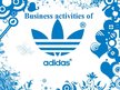 Prezentācija 'Business Activities of Adidas', 1.