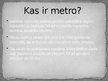 Prezentācija 'Metro', 2.
