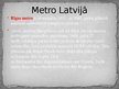 Prezentācija 'Metro', 9.