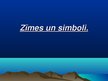 Prezentācija 'Zīmes un simboli', 1.