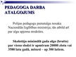 Prezentācija 'Pedagogu atalgojums un profesionālā pilnveide Polijā', 10.