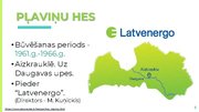 Prezentācija 'Latvijas HES un to ietekme uz vidi', 5.
