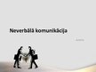 Prezentācija 'Neverbālā komunikācija', 1.