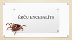 Prezentācija 'Ērču encefalīts', 1.