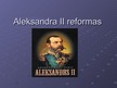 Prezentācija 'Aleksandra II reformas Krievijā', 1.