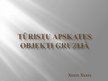 Prezentācija 'Tūristu apskates objekti Gruzijā', 1.
