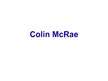 Prezentācija 'Colin McRae', 1.