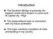 Prezentācija 'The Southern Bridge', 2.