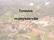 Prezentācija 'Turaidas muzejrezervāts', 2.