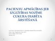 Prezentācija 'Pacientu apmācības jeb izglītības nozīme cukura diabēta ārstēšanā', 1.