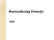 Referāts 'Komunikācija Francijā', 9.