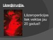 Prezentācija 'Lāzeru izmantošana medicīnā', 9.