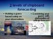 Prezentācija 'Weather Forecasting on Board Ship', 2.