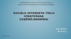 Prezentācija 'Sociālo interneta tīklu izmatošana uzņēmējdarbībai', 1.