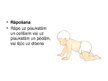 Prezentācija 'Zīdaiņa psihomotorā un sociālā attīstība', 22.