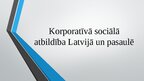 Prezentācija 'Korporatīvā sociālā atbildībā Latvijā un pasaulē', 16.