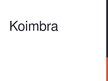 Prezentācija 'Koimbra', 1.