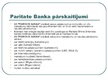 Prezentācija 'Trīs banku pakalpojumu salīdzinājums', 18.