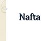 Prezentācija 'Nafta', 1.