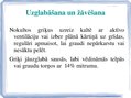 Prezentācija 'Tehnoloģisko darbu veikšanas plāns griķu audzēšanai, ražas novākšanai un uzglabā', 14.