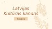 Prezentācija 'Latvijas Kultūras kanons - ainava', 1.