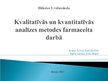 Prezentācija 'Kvantitatīvās un kvalitatīvās analīzes metodes farmaceita darbā', 1.