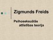 Prezentācija 'Zigmunda Freida psihoseksuālās attīstības teorija', 1.