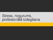 Prezentācija 'Stress, nogurums, profesionālā izdegšana', 1.