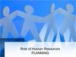 Prezentācija 'Role of Human Resources Planning', 1.
