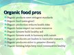 Prezentācija 'Organic Food Pros and Cons', 9.