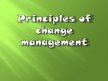 Prezentācija 'Principles of Change Management', 1.